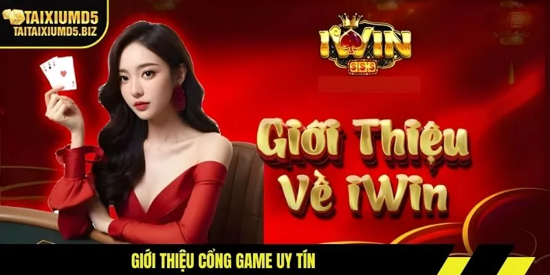 Giới thiệu cổng game uy tín