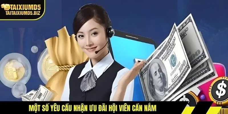 Một số yêu cầu nhận ưu đãi hội viên cần nắm