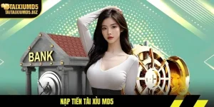 Nạp Tiền Tài Xỉu MD5