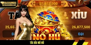 Tài Xỉu Nổ Hũ